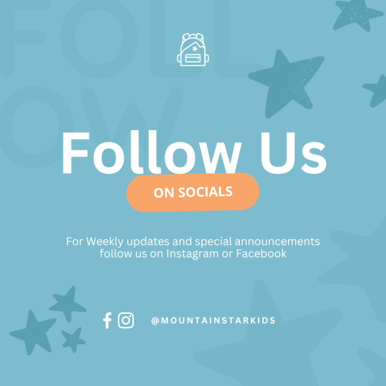 follow us on socials for weekly updates and special announcements @mountainstarkids